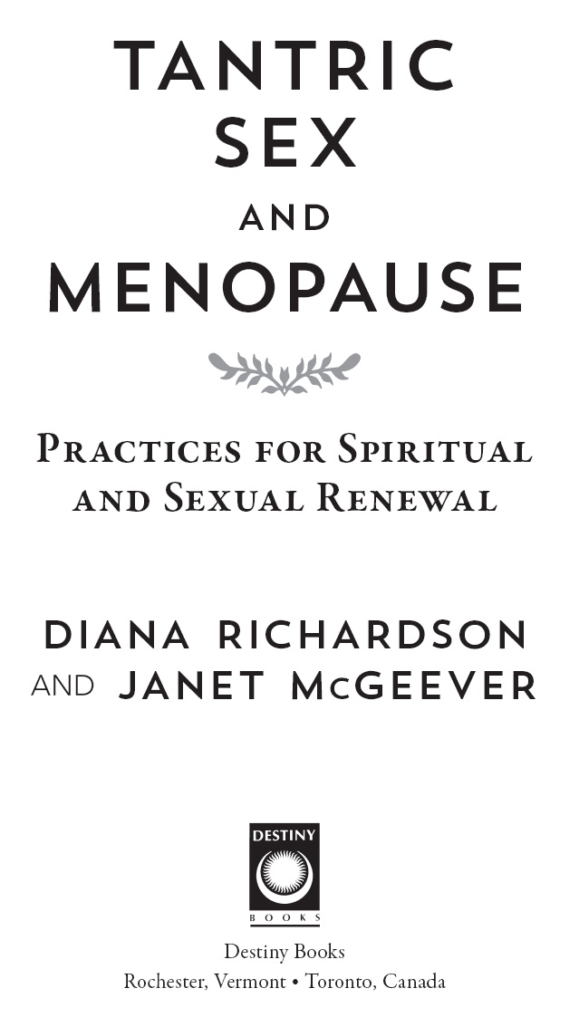 Tantric Sex and Menopause Practices for Spiritual and Sexual Renewal - image 2