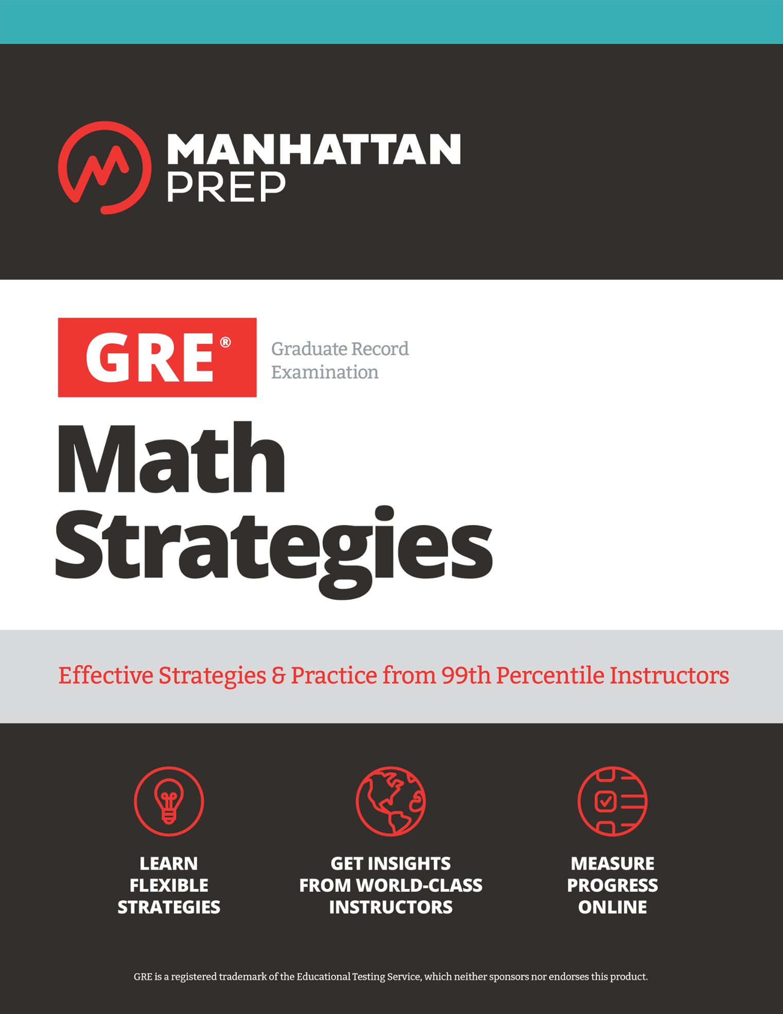 MANHATTAN PREP GRE Math Strategies GRE is a registered trademark of the - photo 1