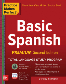 Dorothy Richmond - Practice Makes Perfect: Basic Spanish