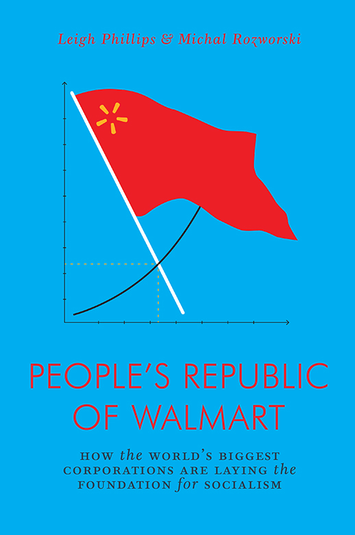 The Peoples Republic of Walmart The Jacobin series features short - photo 1