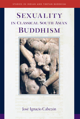 José Ignacio Cabezón Sexuality in Classical South Asian Buddhism