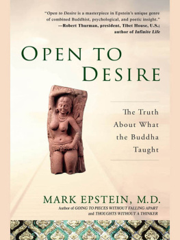 Mark Epstein Open to Desire: The Truth About What the Buddha Taught