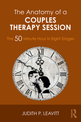 Judith P. Leavitt - The Anatomy of a Couples Therapy Session: The 50 Minute Hour in Eight Stages