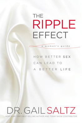 Gail Saltz The Ripple Effect: How Better Sex Can Lead to a Better Life