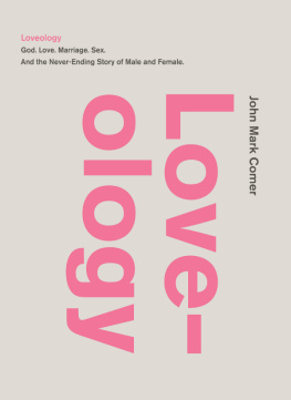 John Mark Comer Loveology: God. Love. Marriage. Sex. And the Never-Ending Story of Male and Female.