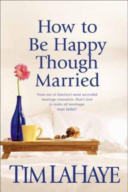 Tim LaHaye How to Be Happy Though Married