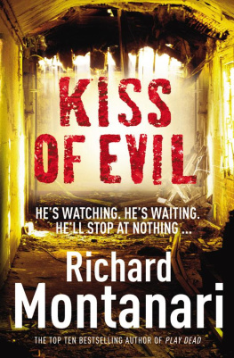 Richard Montanari Kiss of Evil: A Novel of Suspense