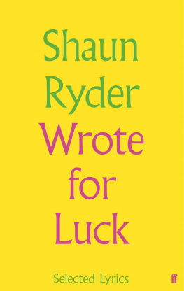 Shaun Ryder - Wrote For Luck: Selected Lyrics