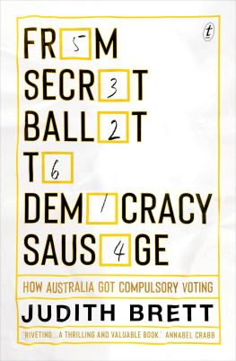 Judith Brett - From Secret Ballot to Democracy Sausage: How Australia Got Compulsory Voting
