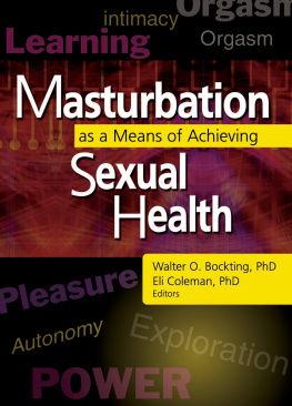 Walter O. Bockting Masturbation as a Means of Achieving Sexual Health