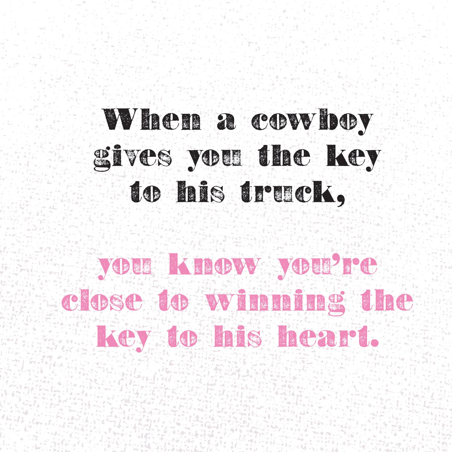 The Cowgirls Guide to Life - photo 25