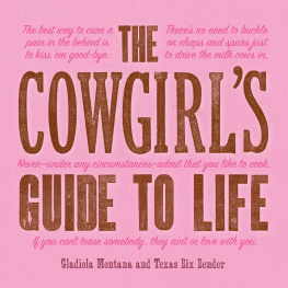 Texas Bix Bender - The Cowgirl’s Guide to Life