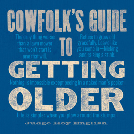 Roy English Cowfolk’s Guide to Getting Older