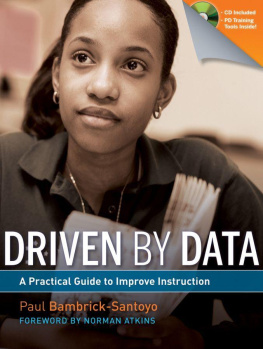 Paul Bambrick-Santoyo Driven by Data: A Practical Guide to Improve Instruction