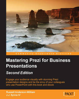 Russell Anderson-Williams Mastering Prezi for Business Presentations