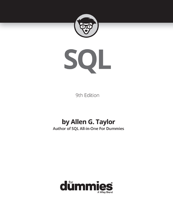 SQL For Dummies 9th Edition Published by John Wiley Sons Inc 111 River - photo 2