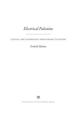 Fredrik Meiton - Electrical Palestine: Capital and Technology from Empire to Nation