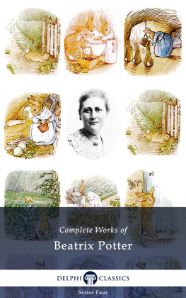 Beatrix Potter - Complete Works of Beatrix Potter - Complete Peter Rabbit Books