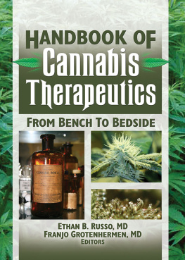 Ethan B. Russo The Handbook of Cannabis Therapeutics: From Bench to Bedside