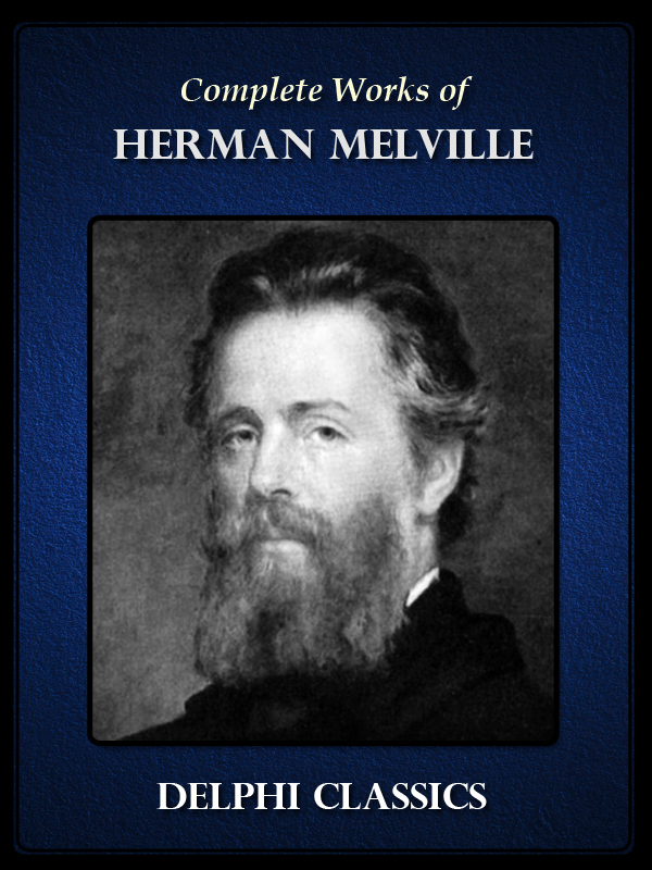 THE COMPLETE WORKS OF HERMAN MELVILLE 1819-1891 - photo 1