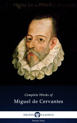 Miguel de Cervantes Saavedra - Delphi Complete Works of Miguel de Cervantes