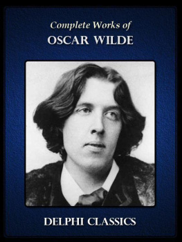 Oscar Wilde - Complete Works of Oscar Wilde