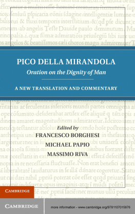 Pico della Mirandola - Pico della Mirandola: Oration on the Dignity of Man: A New Translation and Commentary