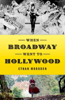 Ethan Mordden - When Broadway went to Hollywood