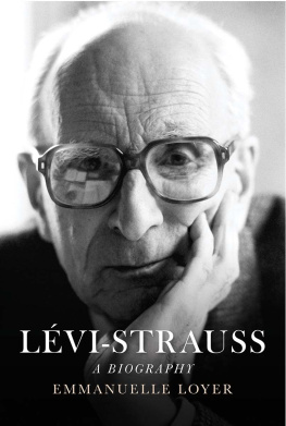 Emmanuelle Loyer Lévi-Strauss: A Biography