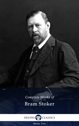 Bram Stoker - Complete Works of Bram Stoker