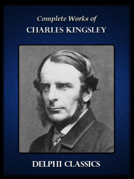 Charles Kingsley - Complete Works of Charles Kingsley