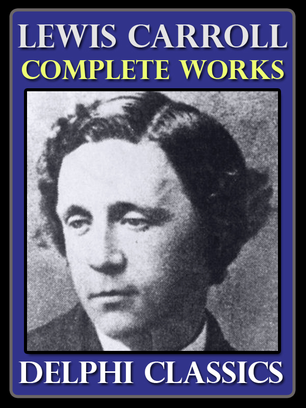 THE COMPLETE WORKS OF LEWIS CARROLL 1832-1898 - photo 1