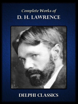 D.H. Lawrence - Complete Works of D. H. Lawrence