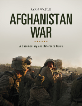 Ryan Wadle - Afghanistan War: A Documentary and Reference Guide