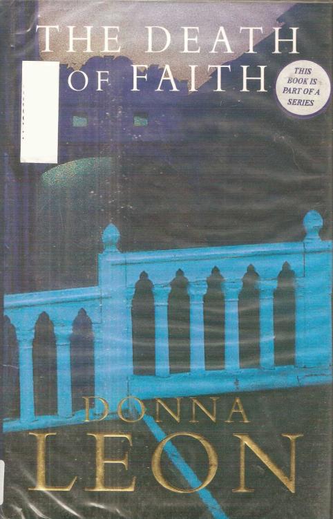 The Death of Faith Commissario Brunetti 06 By Donna Leon - photo 1