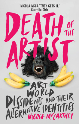 Nicola McCartney - Death of the Artist: Art World Dissidents and Their Alternative Identities