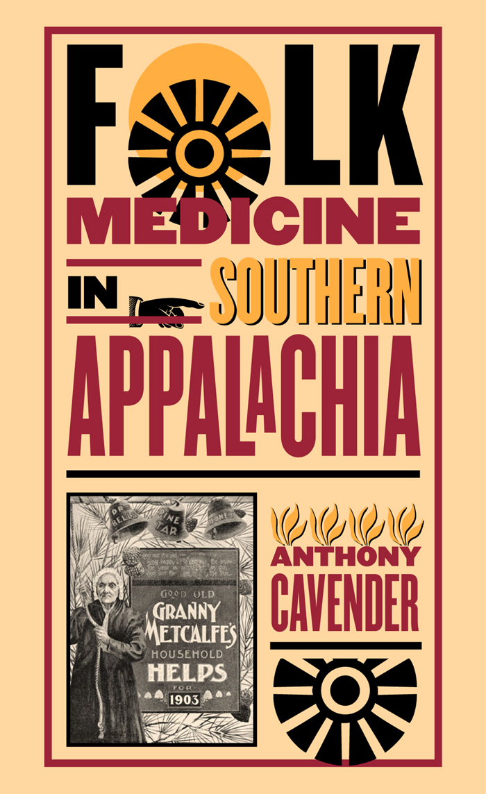 FOLK MEDICINE IN SOUTHERN APPALACHIA 2003 The University of North Carolina - photo 1