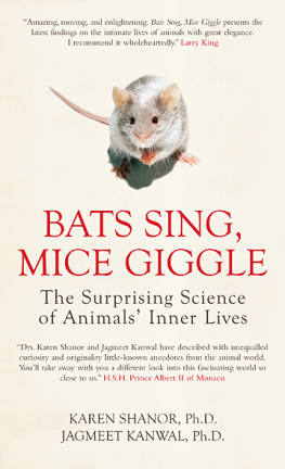 Karen Shanor - Bats Sing, Mice Giggle: The Surprising Science of Animals’ Inner Lives