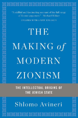 Shlomo Avineri - The Making of Modern Zionism: The Intellectual Origins of the Jewish State