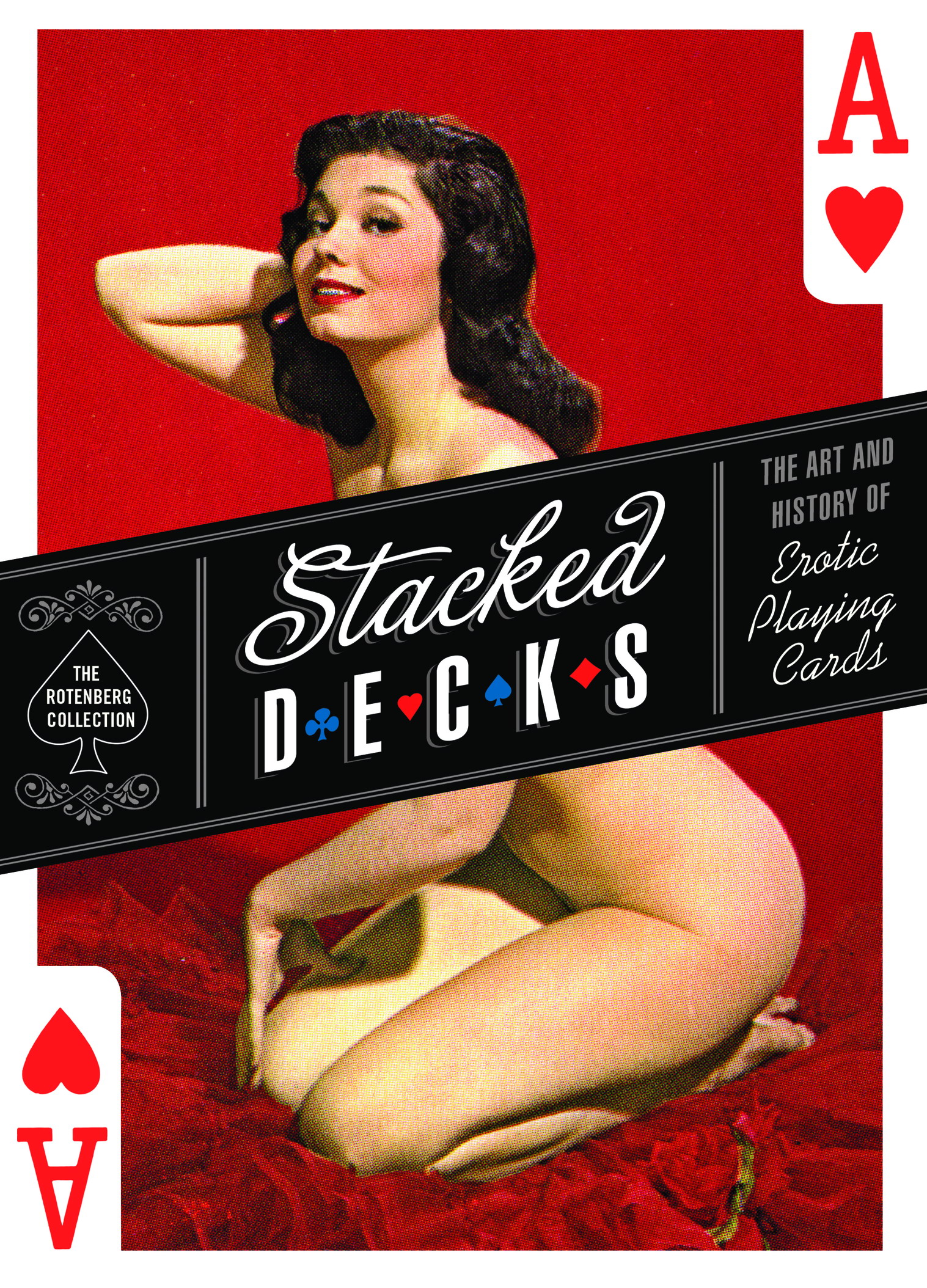 Stacked Decks The Art and History of Erotic Playing Cards - photo 1