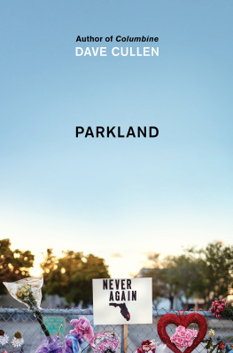 Dave Cullen - Parkland: Birth of a Movement