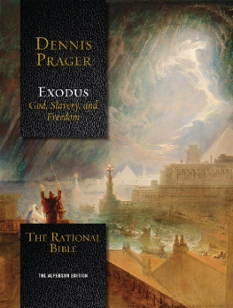 Dennis Prager [Prager - The Rational Bible: Exodus