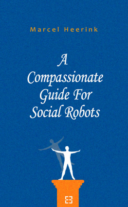 Marcel Heerink - A Compassionate Guide For Social Robots