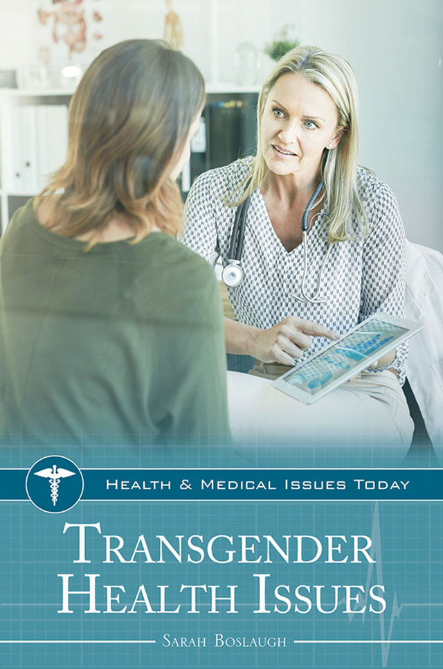 TRANSGENDER HEALTH ISSUES Recent Titles in Health and Medical Issues Today - photo 1