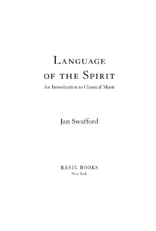 Copyright 2017 by Jan Swafford Published in the United States by Basic Books - photo 1