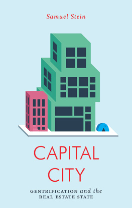 Samuel Stein - Capital City: Gentrification and the Real Estate State