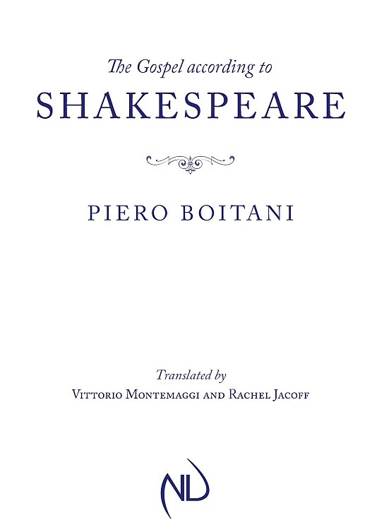 The Gospel according to SHAKESPEARE PIERO BOITANI Translated by V ITTORIO M - photo 1