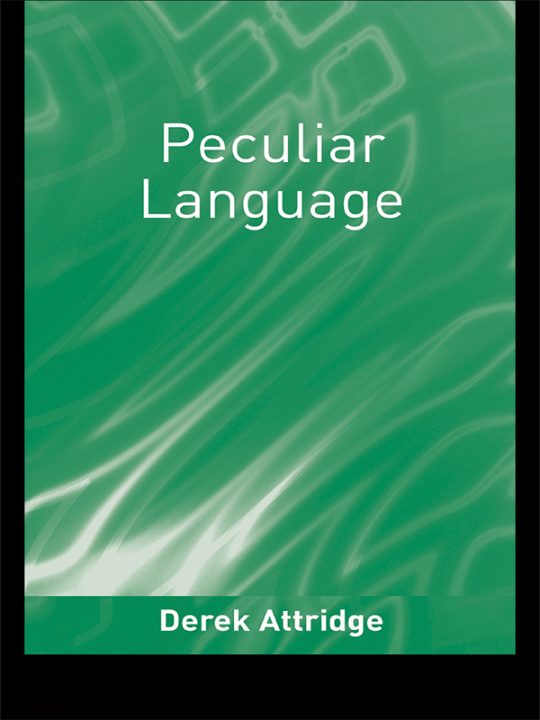 PECULIAR LANGUAGE First published in 1988 Peculiar Language is now established - photo 1