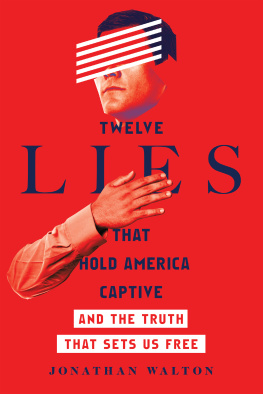 Jao Greg - Twelve Lies That Hold America Captive : And the Truth That Sets Us Free.