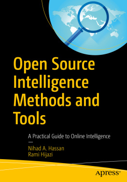 Nihad A. Hassan - Open Source Intelligence Methods and Tools: A Practical Guide to Online Intelligence